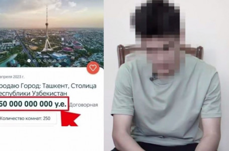 Өзбек азаматы Ташкентті 250 миллиард долларға сатпақ болған